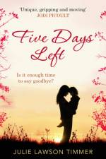 Five Days Left af Julie Lawson Timmer