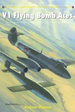 V1 Flying Bomb Aces af Andrew (Author) Thomas