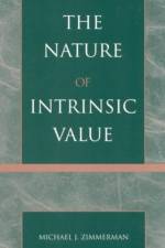 The Nature of Intrinsic Value af Michael J. Zimmerman