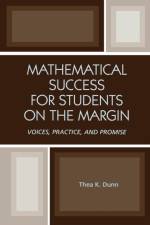 Mathematical Success for Students on the Margin af Thea K. Dunn