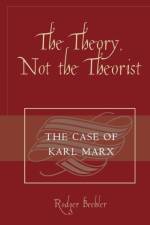 The Theory, Not the Theorist af Rodger Beehler