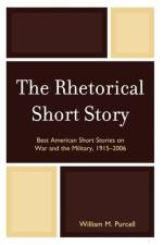 The Rhetorical Short Story af William M. Purcell