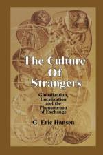 The Culture of Strangers af Eric G. Hansen