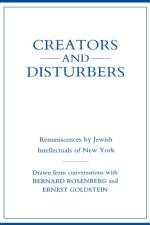 Creators and Disturbers af Bernard Rosenberg