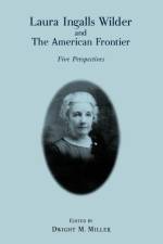Laura Ingalls Wilder and the American Frontier