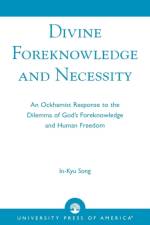 Divine Foreknowledge and Necessity af In-Kyu Song