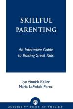 Skillful Parenting af Lyn Vinnick Kaller