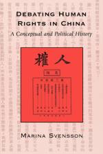 Debating Human Rights in China af Marina Svensson