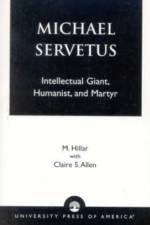 Michael Servetus af M. Hillar