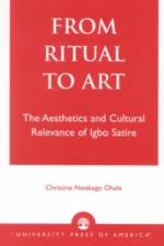 From Ritual to Art af Christine Nwakego Ohale