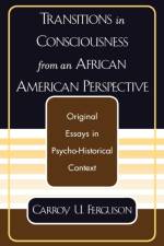 Transitions in Consciousness from an African American Perspective af Carroy U. Ferguson