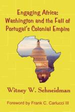 Engaging Africa af Witney W. Schneidman