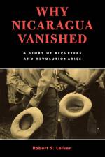 Why Nicaragua Vanished af Robert S. Leiken
