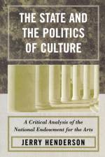 The State and the Politics of Culture af Jerry Henderson
