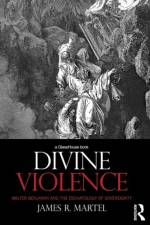 Divine Violence af James Martel