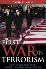 The First War on Terrorism af David C. Wills