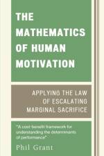 The Mathematics of Human Motivation af Phil Grant