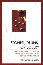 Stoned, Drunk, or Sober? af Jeremiah Lowney