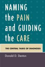 Naming the Pain and Guiding the Care af Donald D. Denton