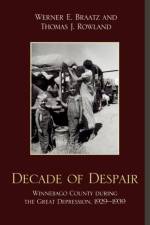Decade of Despair af Werner E. Braatz