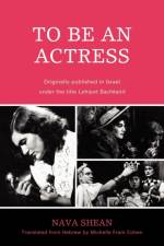 To Be an Actress af Nava Shean