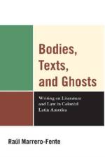 Bodies, Texts, and Ghosts af Raul Marrero-Fente