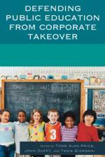 Defending Public Education from Corporate Takeover