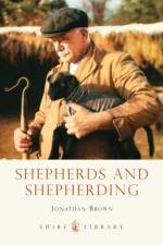 Shepherds and Shepherding af Jonathan Brown