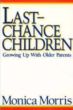 Last-Chance Children af Monica Morris