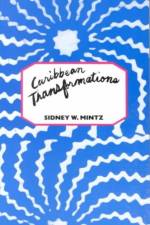 Caribbean Transformations af Sidney Mintz