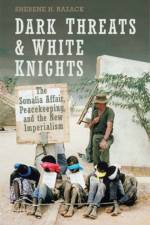 Dark Threats and White Knights af Sherene Razack