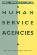 Direct Practice Research in Human Service Agencies af Betty Blythe
