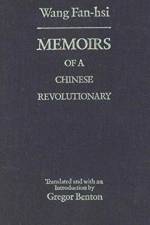Memoirs of a Chinese Revolutionary af Fan-hsi Wang