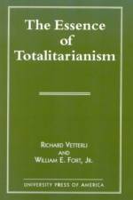 The Essence of Totalitarianism af Richard Vetterli