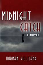 Midnight Catch af Norman Gilliland
