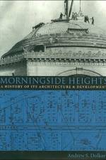 Morningside Heights af Andrew Dolkart