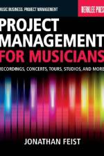Project Management for Musicians af Jonathan Feist