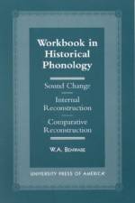 Workbook in Historical Phonology af W. A. Benware