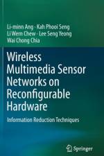 Wireless Multimedia Sensor Networks on Reconfigurable Hardware