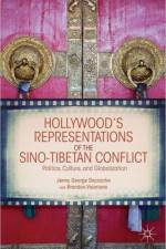 Hollywood's Representations of the Sino-Tibetan Conflict af J. Daccache