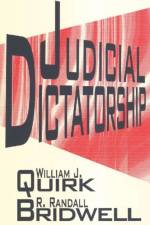 Judicial Dictatorship af William J. Quirk