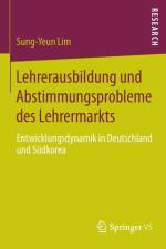 Lehrerausbildung Und Abstimmungsprobleme Des Lehrermarkts af Sung-Yeun Lim