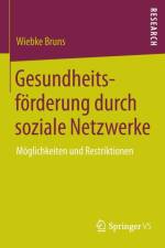 Gesundheitsfoerderung Durch Soziale Netzwerke af Wiebke Bruns