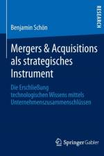 Mergers & Acquisitions ALS Strategisches Instrument af Benjamin Schoen