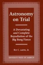 Astronomy on Trial af Roy C. Martin