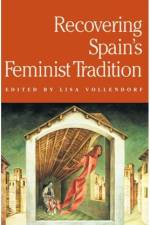Recovering Spain's Feminist Tradition