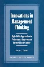 Innovations in Management Thinking af Philip C. Grant