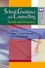 School Guidance and Counselling - Trends and Practices af Pattie Y. Y. Luk-fong