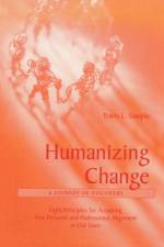 Humanizing Change: A Journey of Discovery af Travis Sample