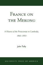 France on the Mekong af John A. Tully